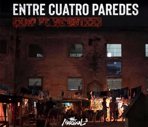 Duki con VIcentico hacen Entre cuatro Paredes, banda de sonido de El Marginal 3.
